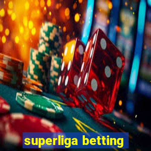 superliga betting