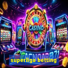 superliga betting