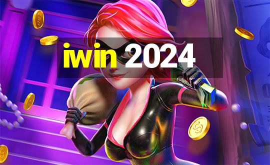 iwin 2024