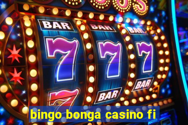 bingo bonga casino fi