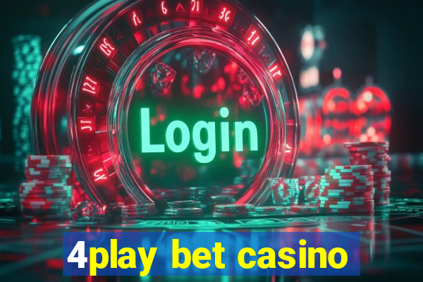 4play bet casino