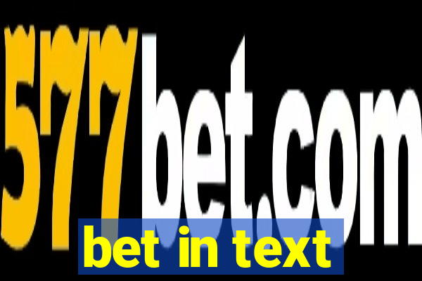 bet in text