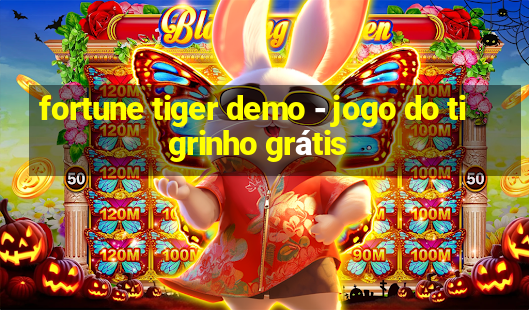 fortune tiger demo - jogo do tigrinho grátis