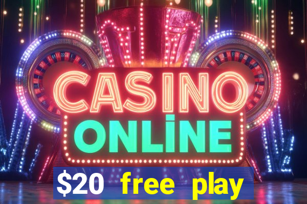 $20 free play chicken ranch casino