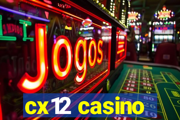 cx12 casino