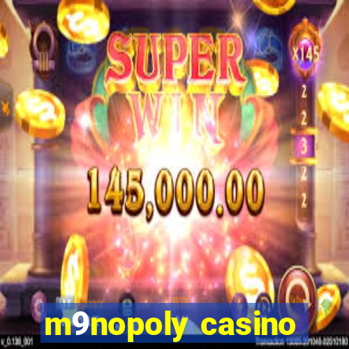 m9nopoly casino