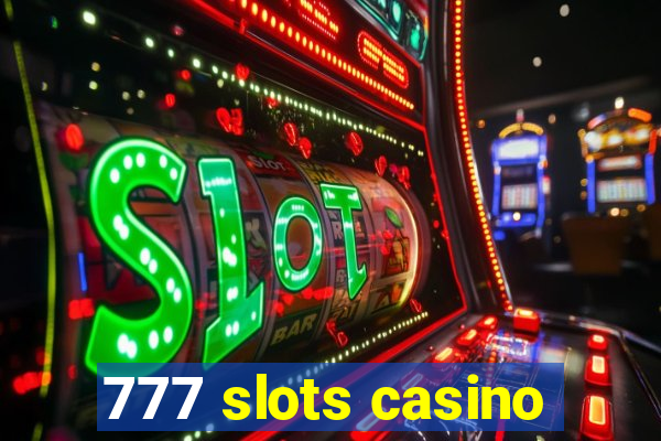 777 slots casino