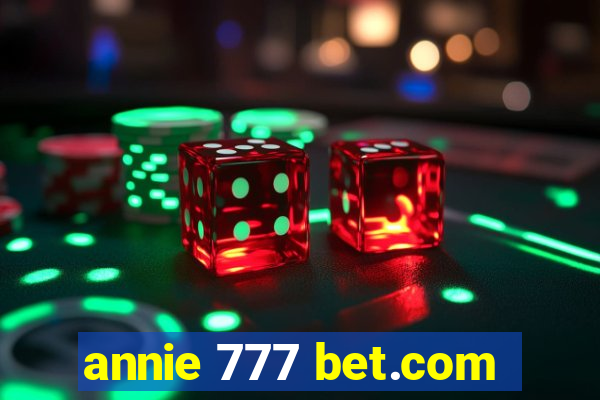 annie 777 bet.com