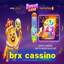 brx cassino