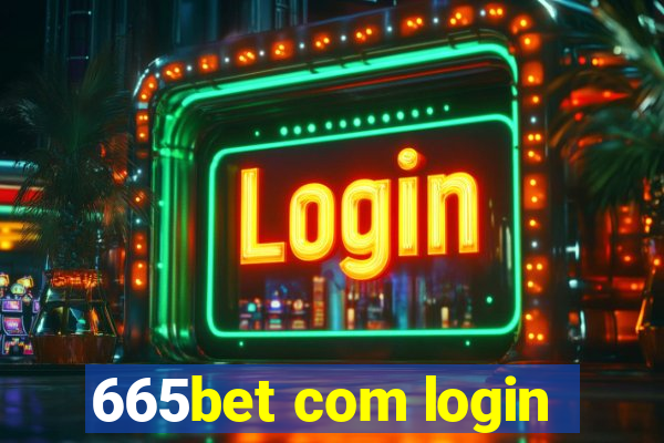 665bet com login