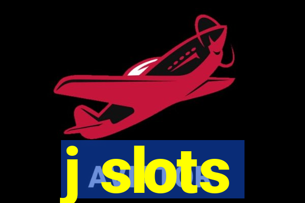 j slots