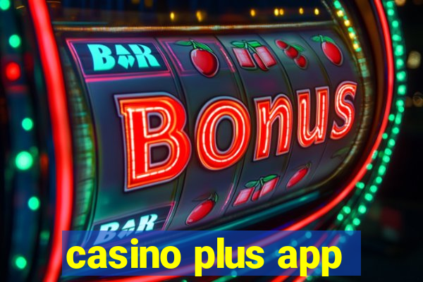 casino plus app