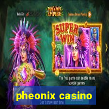 pheonix casino