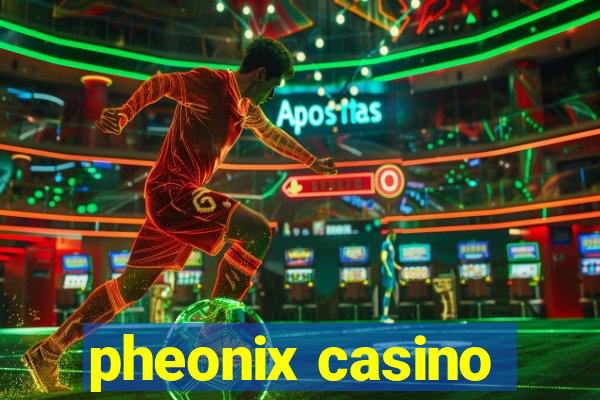 pheonix casino