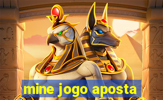 mine jogo aposta