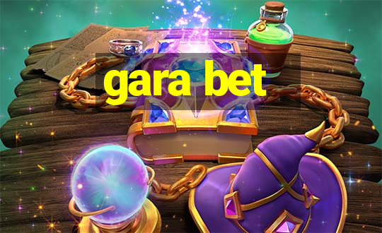 gara bet