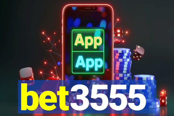 bet3555