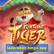 ladbrokes bingo app