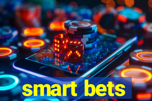 smart bets