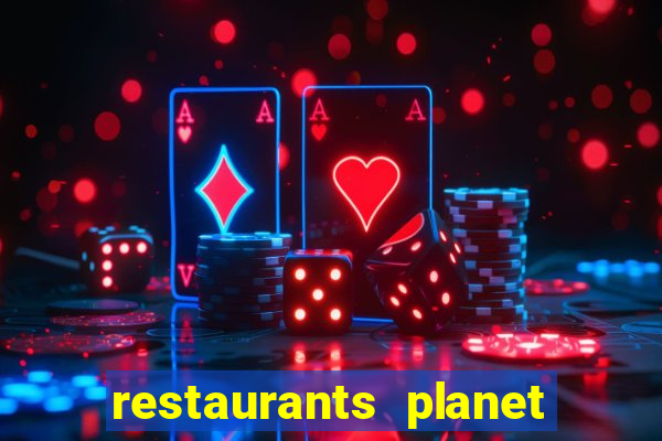 restaurants planet hollywood casino las vegas