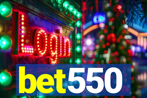 bet550