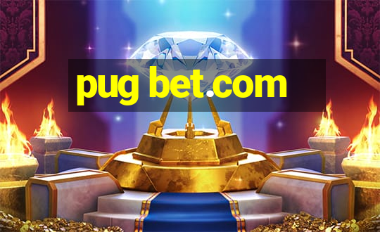 pug bet.com