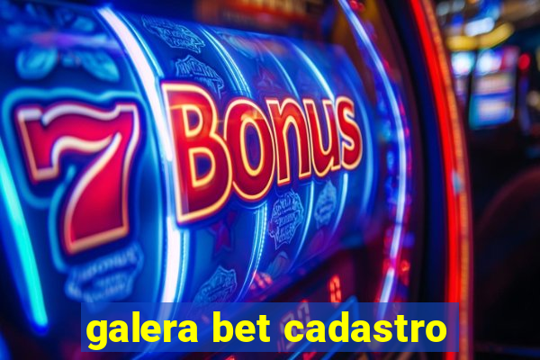 galera bet cadastro