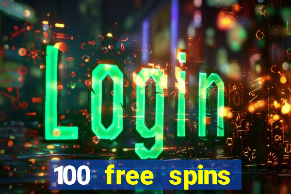 100 free spins casinos reddit