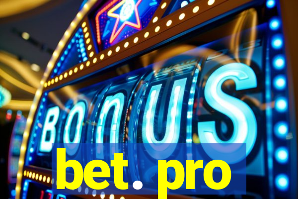 bet. pro