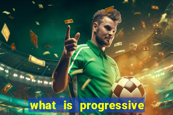 what is progressive jackpot slot