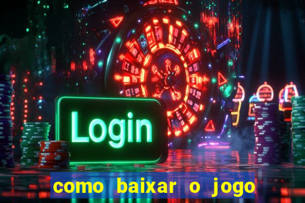 como baixar o jogo da blaze