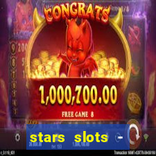 stars slots - casino games