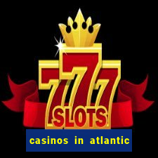 casinos in atlantic city nj