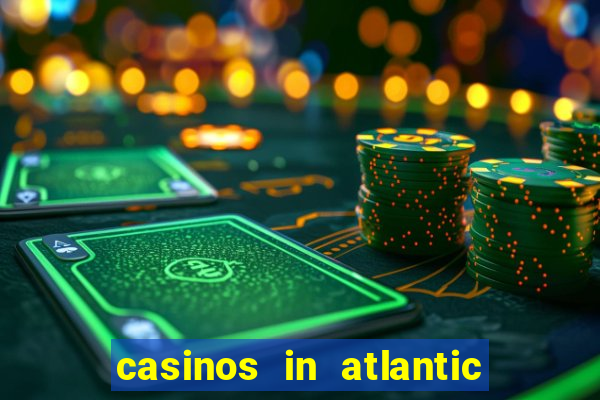 casinos in atlantic city nj