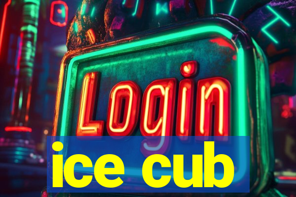 ice cub