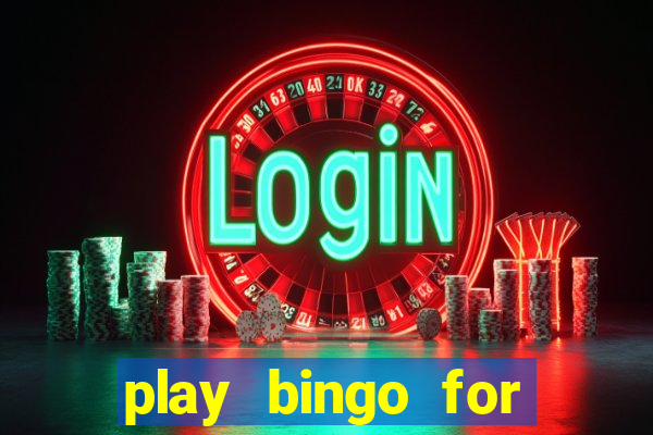 play bingo for money no deposit