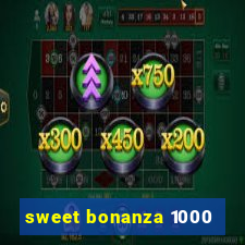 sweet bonanza 1000