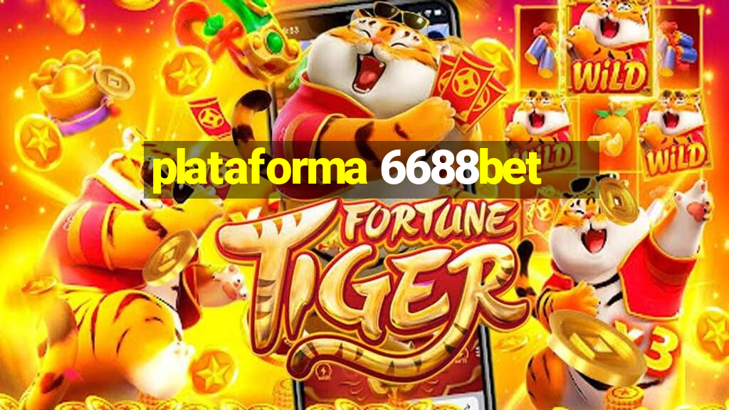 plataforma 6688bet