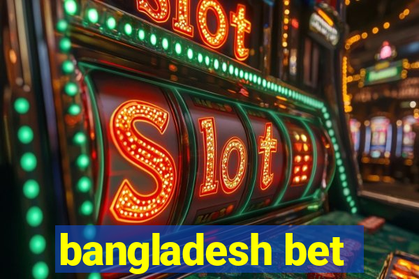 bangladesh bet