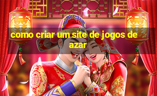 como criar um site de jogos de azar