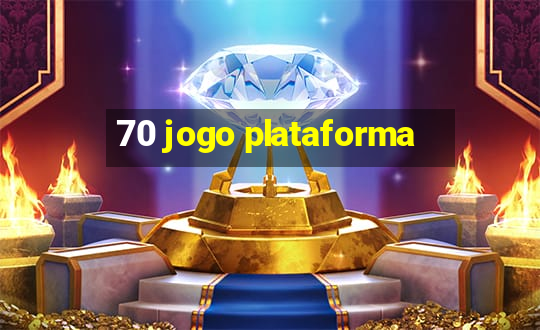 70 jogo plataforma