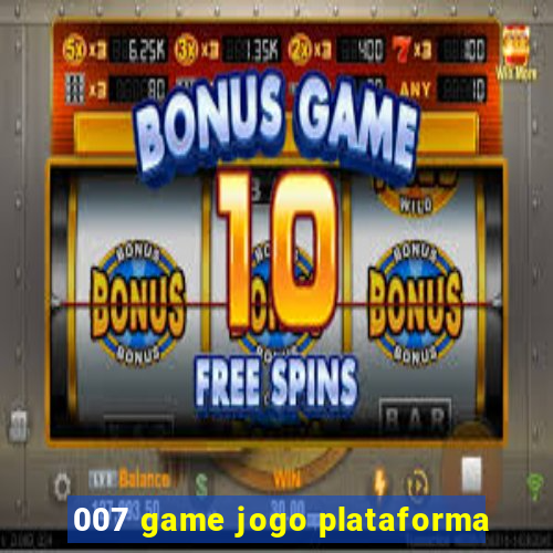 007 game jogo plataforma