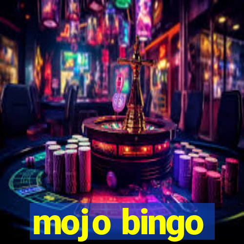 mojo bingo