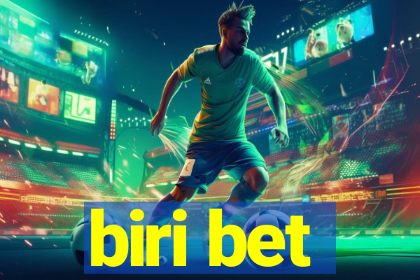 biri bet