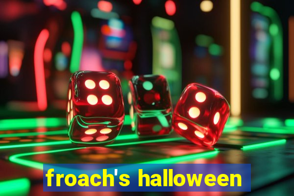 froach's halloween