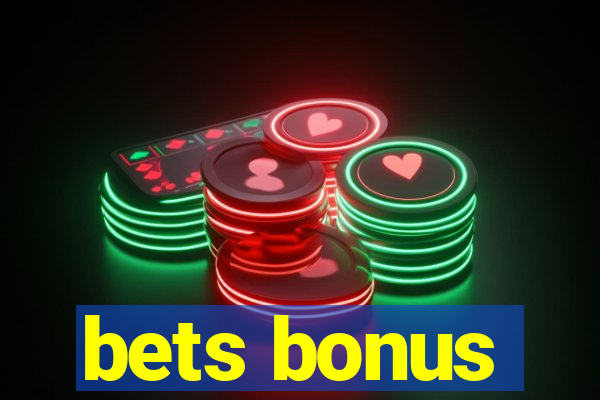 bets bonus