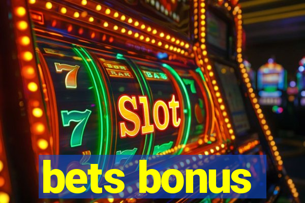 bets bonus