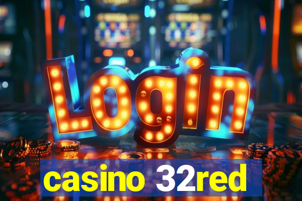 casino 32red