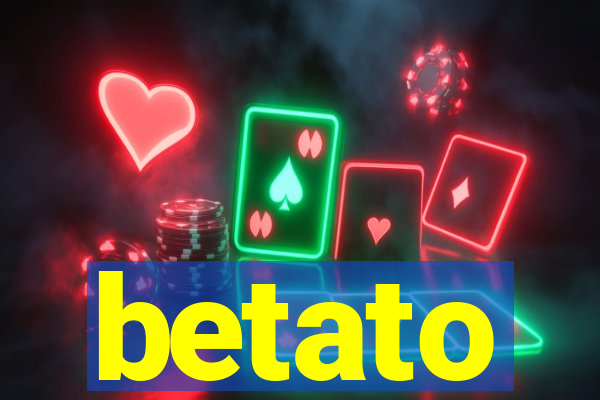 betato