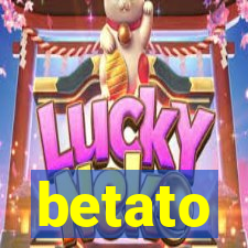 betato